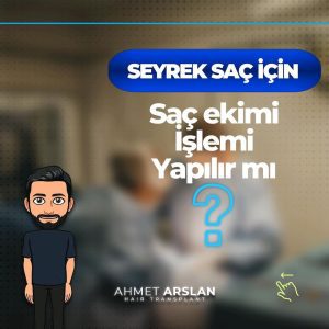 Saç Ekimi Süreci